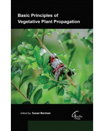 Basic Principles of Vegetative Plant Propagation